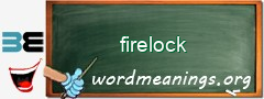 WordMeaning blackboard for firelock